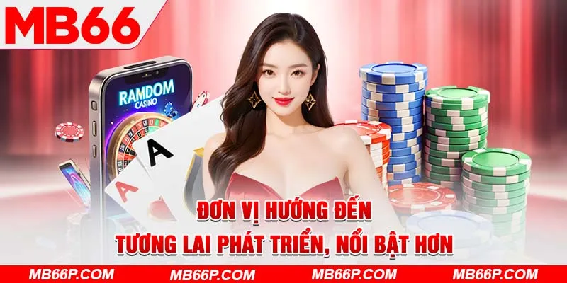 Đơn vị hướng đến tương lai phát triển, nổi bật hơn